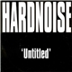 Hardnoise - Untitled